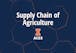 Supply Chain of Agriculture