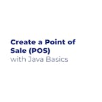 Create a Point of Sale (POS) with Java Basics