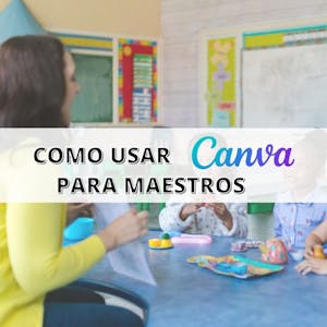 Cómo usar Canva para maestros from Coursera Project Network online course platform