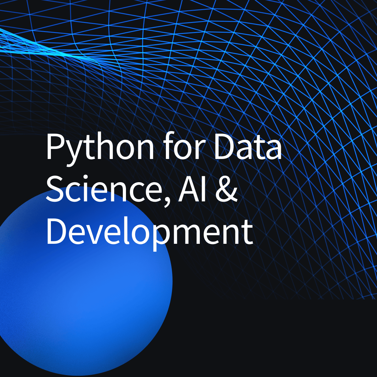 Python for Data Science, AI & Development