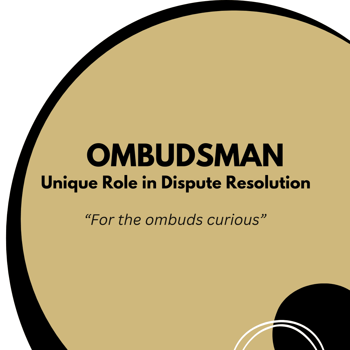Ombudsman: A Unique Role in Dispute Resolution