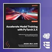 Accelerate Model Training with PyTorch 2.X