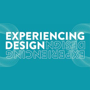 Experiencing Design: Deepening Your Design Thinking Practice