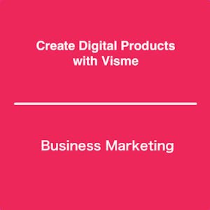 Create Digital Products with Visme from Coursera Project Network online course platform