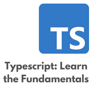 Typescript - Learn the fundamentals