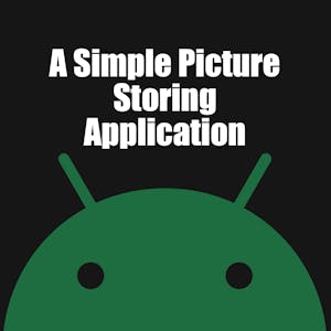 A Simple Picture Storing App with Java and Android Studio