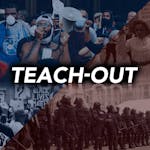 Police Brutality in America Teach-Out
