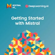 Getting Started with Mistral