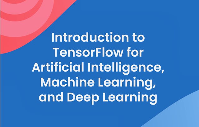 Master Machine Learning with TensorFlow: Basics to Advanced | Coursera