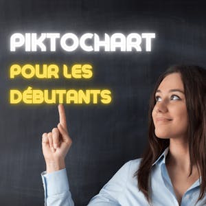 Piktochart pour les débutants - Online CE Course