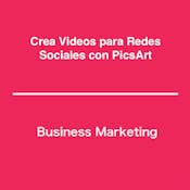 Crea Videos para Redes Sociales con PicsArt