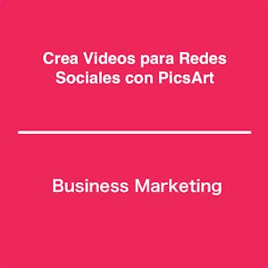 Crea Videos para Redes Sociales con PicsArt from Coursera Project Network online course platform