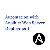 Automation with Ansible: Web Server Deployment