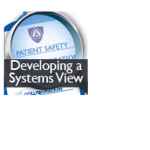 Patient Safety and Quality Improvement Developing a Systems View (Patient Safety I)