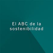 El ABC de la sostenibilidad 