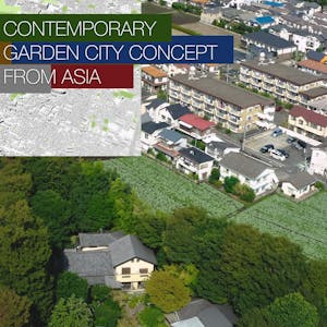Contemporary Garden City Concept from Asia - Online CE Course