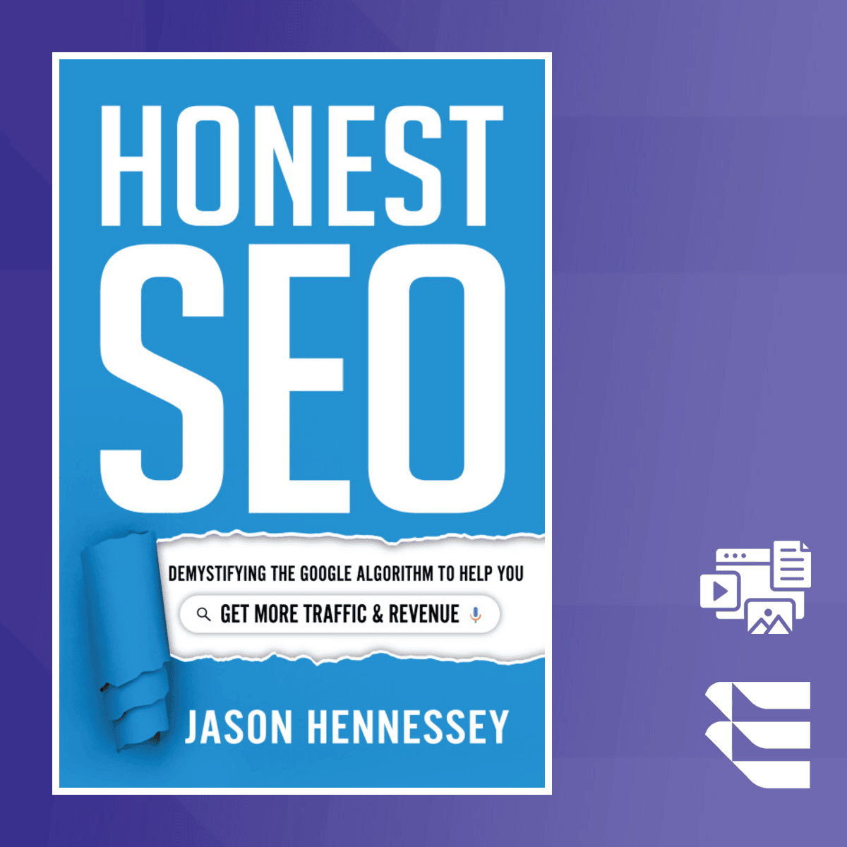 Honest SEO: Unveiling the Google Algorithm for Traffic