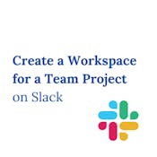 Create a workspace for a team project on Slack