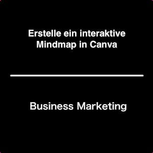 Erstelle eine interaktive Mindmap in Canva from Coursera Project Network online course platform