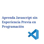 Aprenda Javascript sin experiencia previa en programación