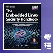 The Embedded Linux Security Handbook