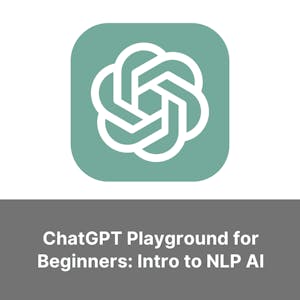 Image for the ChatGPT Playground for Beginners: Intro to NLP AI course