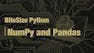 BiteSize Python: NumPy and Pandas