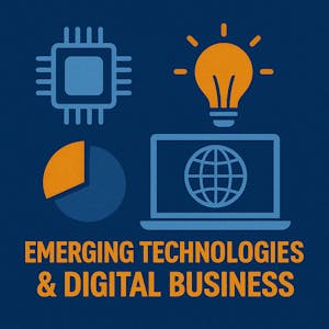 Image for the Emerging Technologies & Digital Business online course