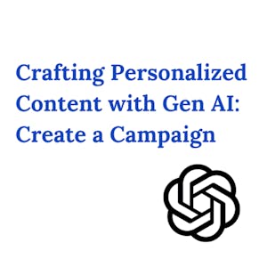 Crafting Personalized Content with Gen AI: Create a Campaign from Coursera Project Network online course platform