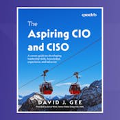 Aspiring CIO & CISO: Leadership Development Guide