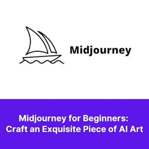 Midjourney for Beginners: Craft an Exquisite Piece of AI Art - Online CE Course