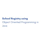 School Registry using Object Oriented Programming in Java