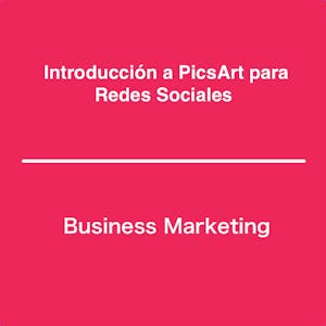 Introducción a PicsArt para Redes Sociales - Online CE Course