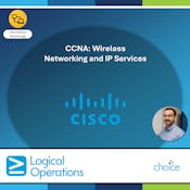 CCNA: Wireless Networking and IP Services