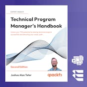 Technical Program Manager's Handbook: Mastering PM Skills
