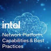 Intel Network Platform, Capabilities & Best Practices