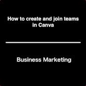 How to create and join teams in Canva
