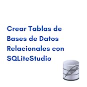 Crear tablas de bases de datos relacionales con SQLiteStudio