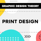 Graphic Design Theory - Print Design