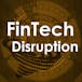 FinTech Disruptive Innovation: Auswirkungen auf die Gesellschaft