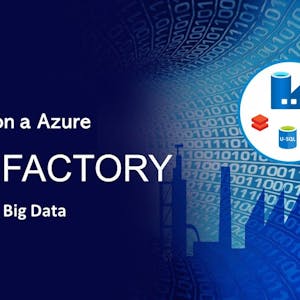 Introducción a Azure Data Factory para Big Data - Online CE Course