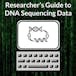 Researcher's guide to DNA sequencing data