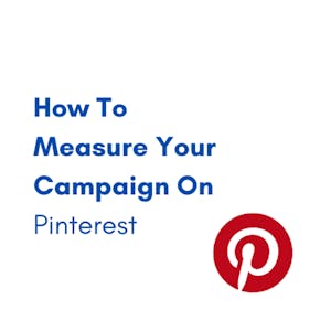 How To Measure Your Campaign On Pinterest - Online CE Course