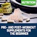 Pre- and Post-Workout Supplements for the Beginner