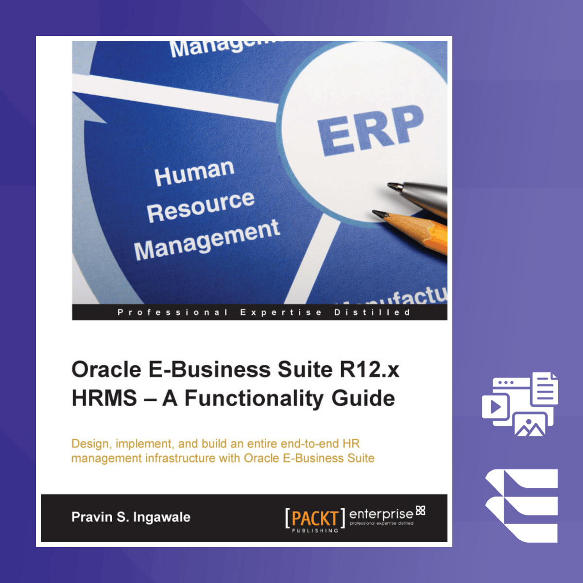 Oracle E-Business Suite R12.x HRMS : A Functionality Guide