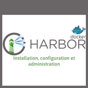 Installer et configurer le registre Harbor sous Ubuntu