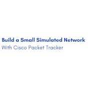 Build a Small Simulated Network With Cisco Packet Tracker