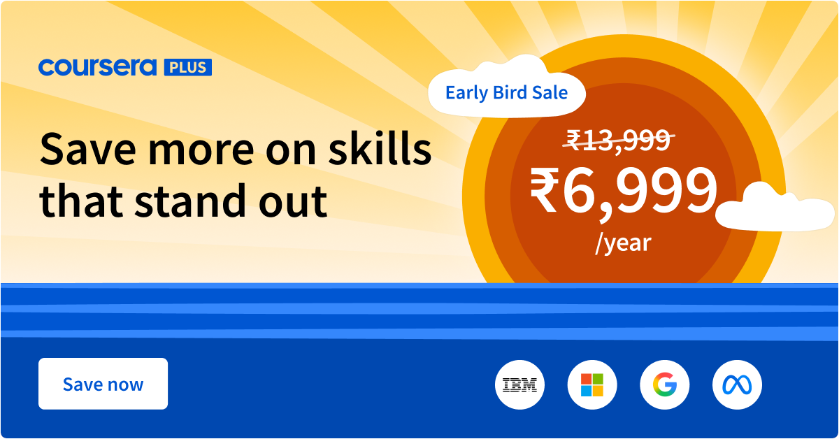 Get Coursera Plus for ₹6,999/year