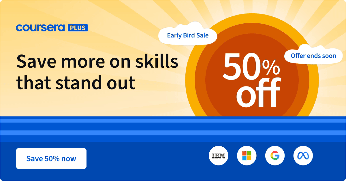 Save 50% off Coursera Plus
