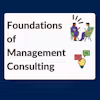 Foundations of Management Consulting: Strategies &  Tools Specialization